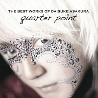 THE BEST WORKS OF DAISUKE ASAKURA quarter point