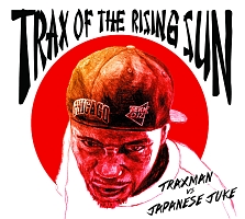 ＴＲＡＸ　ＯＦ　ＴＨＥ　ＲＩＳＩＮＧ　ＳＵＮ