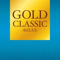 GOLD CLASSIC～RELAX～