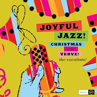 ＪＯＹＦＵＬ　ＪＡＺＺ！　ＣＨＲＩＳＴＭＡＳ　ＷＩＴＨ　ＶＥＲＶＥ，　ＶＯＬ．１：　ＴＨＥ　ＶＯＣＡＬＩＳＴＳ