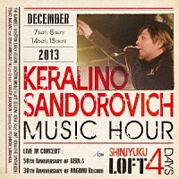 ケラリーノ・サンドロヴィッチ・ミューヂック・アワー2013