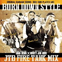 ＢＵＲＮ　ＤＯＷＮ　ＳＴＹＬＥ　～ＪＴＢ　ＦＩＲＥ　ＴＡＮＫ　ＭＩＸ～