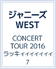 CONCERT　TOUR　2016　ラッキィィィィィィィ7