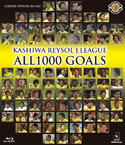 ＫＡＳＨＩＷＡ　ＲＥＹＳＯＬ　Ｊ．ＬＥＡＧＵＥ　ＡＬＬ　１０００　ＧＯＡＬＳ