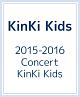 2015－2016　Concert　KinKi　Kids（通常版）