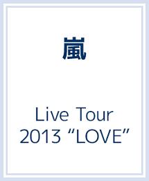 Live　Tour　2013　“LOVE”