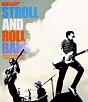 STROLL　AND　ROLL　BAND　2016．07．22　at　Zepp　Tokyo“STROLL　AND　ROLL　TOUR”