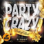 DJ OGGY『Party Crazy Best of Best』