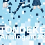 TONDEKE／Analoganize