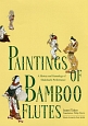 PAINTINGS　OF　BAMBOO　FLUTES