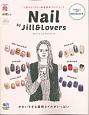 Nail　by　Jill＆Lovers