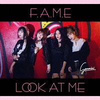 Ｆ．Ａ．Ｍ．Ｅ／Ｌｏｏｋ　ａｔ　Ｍｅ