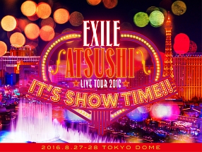 EXILE　ATSUSHI　LIVE　TOUR　2016　“IT’S　SHOW　TIME！！”（豪華盤）
