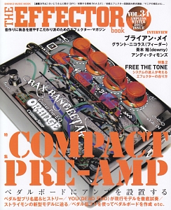 ＴＨＥ　ＥＦＦＥＣＴＯＲ　ｂｏｏｋ　ＷＩＮＴＥＲ２０１７　特集：ペダル型プリ・アンプ　ブライアン・メイ　フィーダー