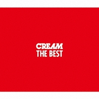 ＣＲＥＡＭ　ＴＨＥ　ＢＥＳＴ