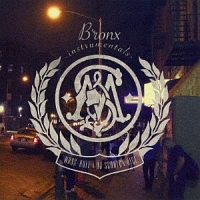 Ｂ’ｒｏｎｘ　ｉｎｓｔｒｕｍｅｎｔａｌｓ