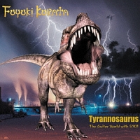 Ｔｙｒａｎｎｏｓａｕｒｕｓ　Ｔｈｅ　Ｇｕｉｔａｒ　Ｗｏｒｌｄ　ｗｉｔｈ　ＳＹＯＩ