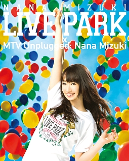 ＮＡＮＡ　ＭＩＺＵＫＩ　ＬＩＶＥ　ＰＡＲＫ×ＭＴＶ　Ｕｎｐｌｕｇｇｅｄ：Ｎａｎａ　Ｍｉｚｕｋｉ