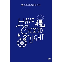 HAVE　A　“GOOD”　NIGHT
