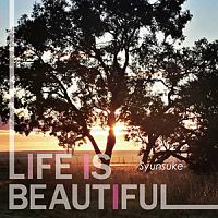 ＬＩＦＥ　ＩＳ　ＢＥＡＵＴＩＦＵＬ