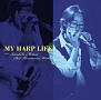 MY　HARP　LIFE　〜Kazuhiko　Matsuo　Best　Harmonica　Works