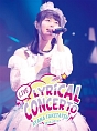 竹達彩奈LIVE2016－2017　Lyrical　Concerto