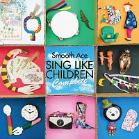 ＳＩＮＧ　ＬＩＫＥ　ＣＨＩＬＤＲＥＮ　Ｃｏｍｐｌｅｔｅ