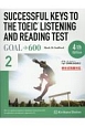 SUCCESSFUL　KEYS　TO　THE　TOEIC　LISTENING　AND　READING　GOAL→600(2)