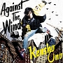 Against　The　Wind（アーティスト盤）(DVD付)