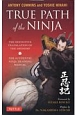 TRUE　PATH　OF　THE　NINJA（P）CUMMINS，　ANTONY／MINAMI，　Y