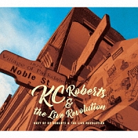 Ｂｅｓｔ　ｏｆ　ＫＣ　Ｒｏｂｅｒｔｓ＆ｔｈｅ　Ｌｉｖｅ　Ｒｅｖｏｌｕｔｉｏｎ