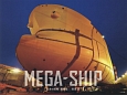 MEGA－SHIP