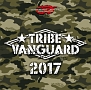 TRIBE　VANGUARD　2017(DVD付)