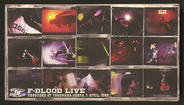 F-BLOOD LIVE RECORDED AT YOKOHAMA ARENA,7,APRIL,1998