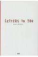 LETTERS　TO　YOU