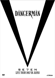 SE7EN　LIVE　TOUR　2017　in　JAPAN－Dangerman－（B）
