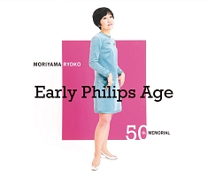 ５０ｔｈ　ＭＥＭＯＲＩＡＬ　森山良子　Ｅａｒｌｙ　Ｐｈｉｌｉｐｓ　Ａｇｅ