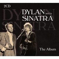 ＤＹＬＡＮ　ＭＥＥＴＳ　ＳＩＮＡＴＲＡ　－ＴＨＥ　ＡＬＢＵＭ