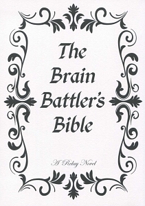 Ｔｈｅ　Ｂｒａｉｎ　Ｂａｔｔｌｅｒ’ｓ　Ｂｉｂｌｅ