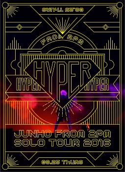 JUNHO（From　2PM）　Solo　Tour　2016　“HYPER”
