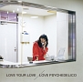 LOVE　YOUR　LOVE（通常盤）
