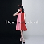 Deal　with　the　devil(DVD付)