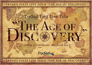 TrySail　First　Live　Tour　“The　Age　of　Discovery”