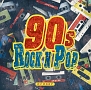 90s　Rock　n　Pop　－Hyped　Up　Official　Mix－