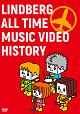 LINDBERG　ALL　TIME　MUSIC　VIDEO　HISTORY