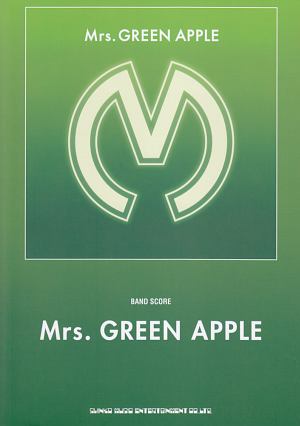 バンド スコア Mrs Green Apple Mrs Green Apple Gigs編集部の本 情報誌 Tsutaya ツタヤ