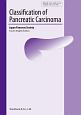 Classification　of　Pancreatic　Carcinoma　4th　English　Edition　膵癌取扱い規約＜英語版・第4版＞