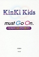 KinKi　Kids　must　Go　On