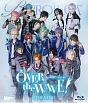 B－PROJECT　on　STAGE　『OVER　the　WAVE！』　【THEATER】