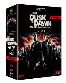 フロム・ダスク・ティル・ドーン　ザ・シリーズ3　DVD－BOX